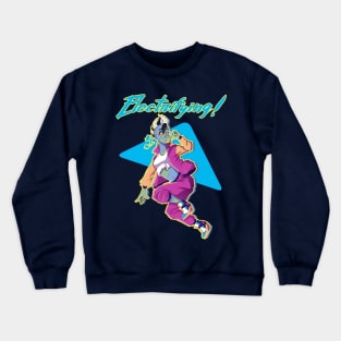 Electrifying! Crewneck Sweatshirt